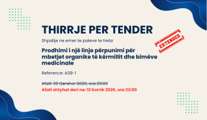 Njoftim Shtyrje: Thirrje për Tender – Prodhimi i një linje përpunimi për mbetjet organike të kërmillit dhe bimëve medicinale